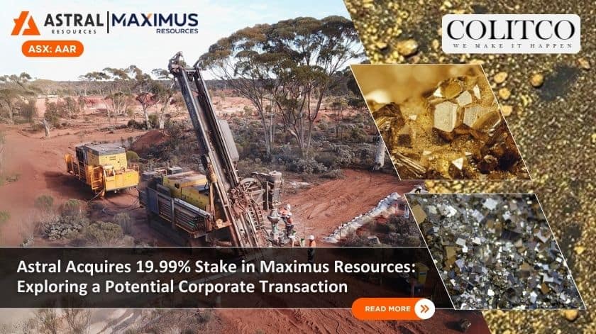 Astral Acquires 19.99% Stake in Maximus Resources: Exploring a Potential Corporate Transaction