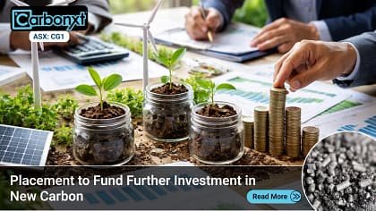 Placement to fund further Investment in New CARBON