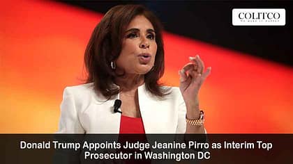 Trump Appoints Judge Jeanine Pirro as DC Prosecutor