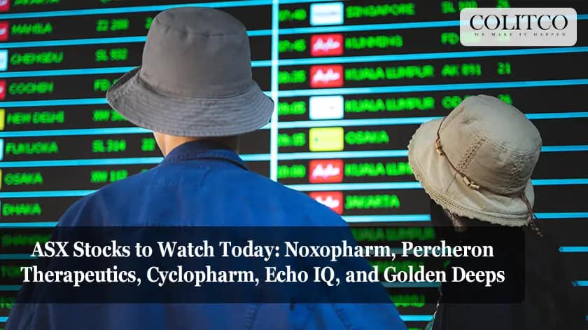 ASX Stocks to Watch Today Noxopharm, Percheron Therapeutics, Cyclopharm, Echo IQ, and Golden Deeps