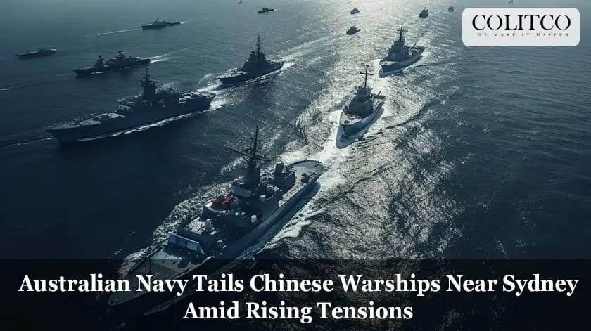 Australian Navy Tails Chinese Warships Near Sydney Amid Rising Tensions