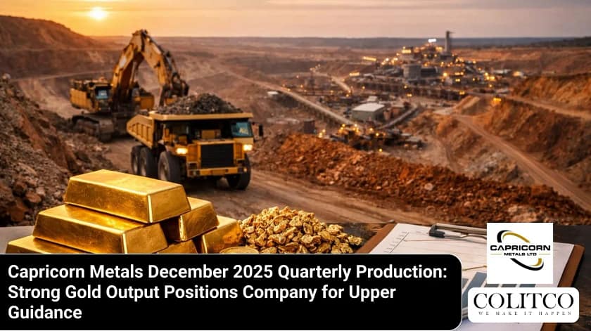 CapricornMetalsDecember2025QuarterlyProduction_StrongGoldOutputPositionsCompanyforUpperGuidance