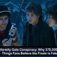 The Conformity Gate Conspiracy: Why 378,000 Stranger Things Fans Believe the Finale Is Fake Stranger Things Episode 9 Theory | Conformity Gate Explained